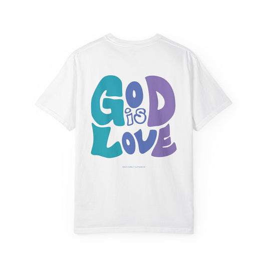 God is Love Garment-Dyed Tee