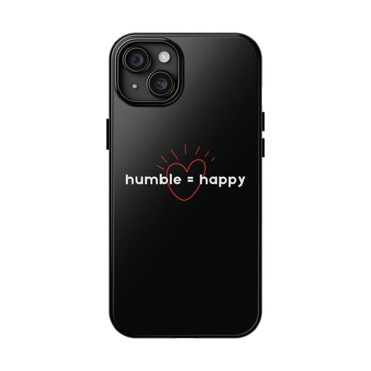humble = happy Phone Case