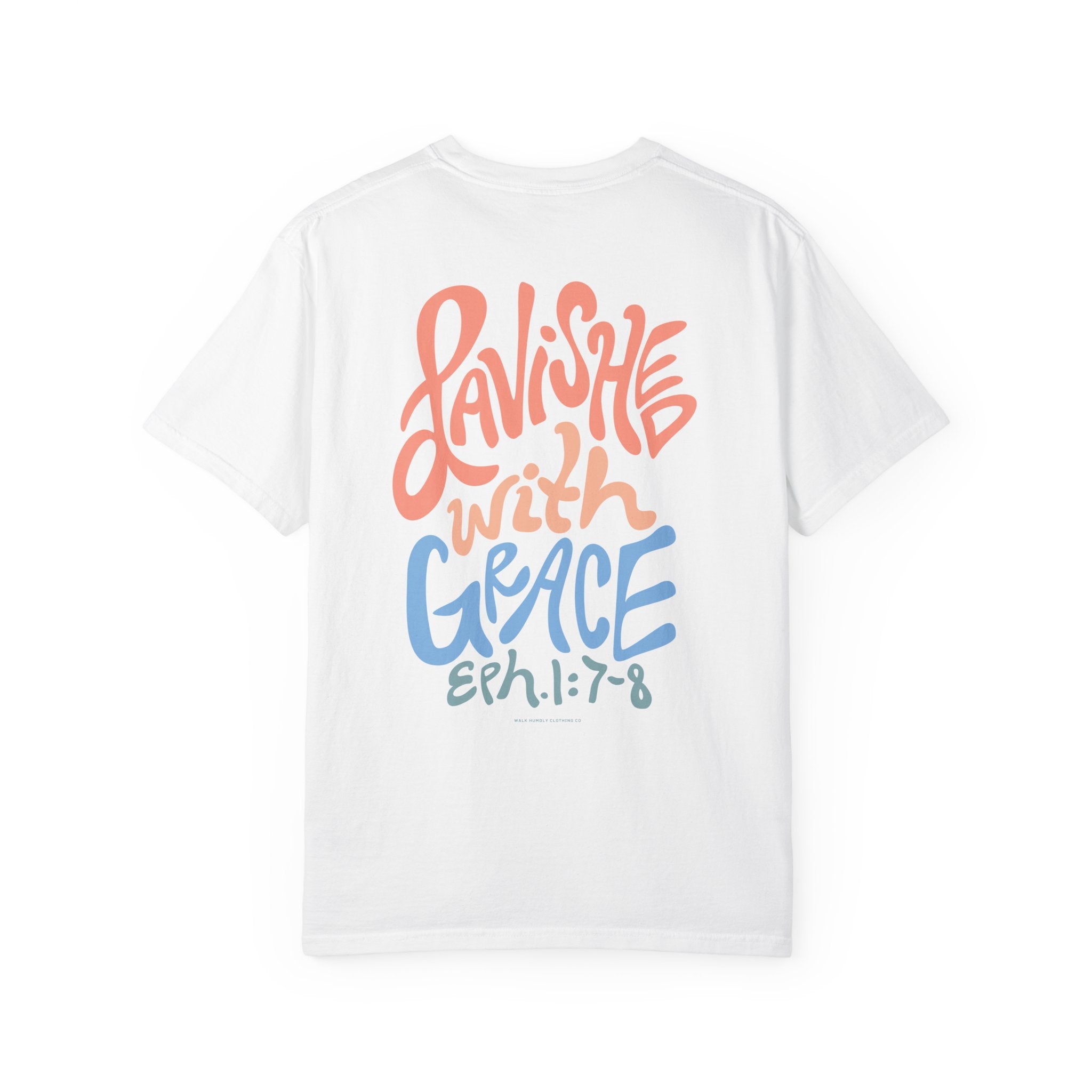 Lavished with Grace Garment-Dyed Tee