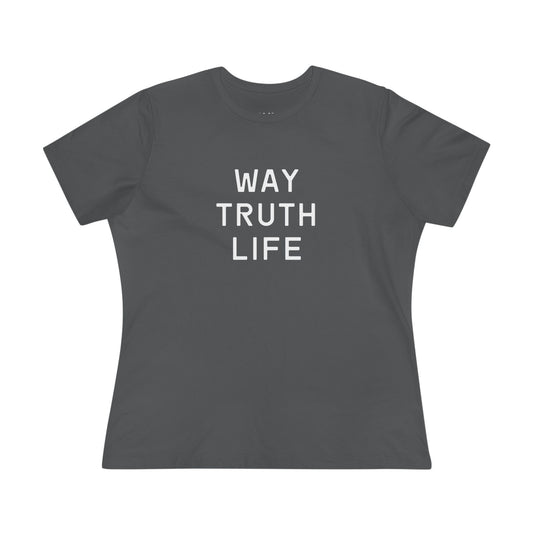 Way Truth Life Women's Tee