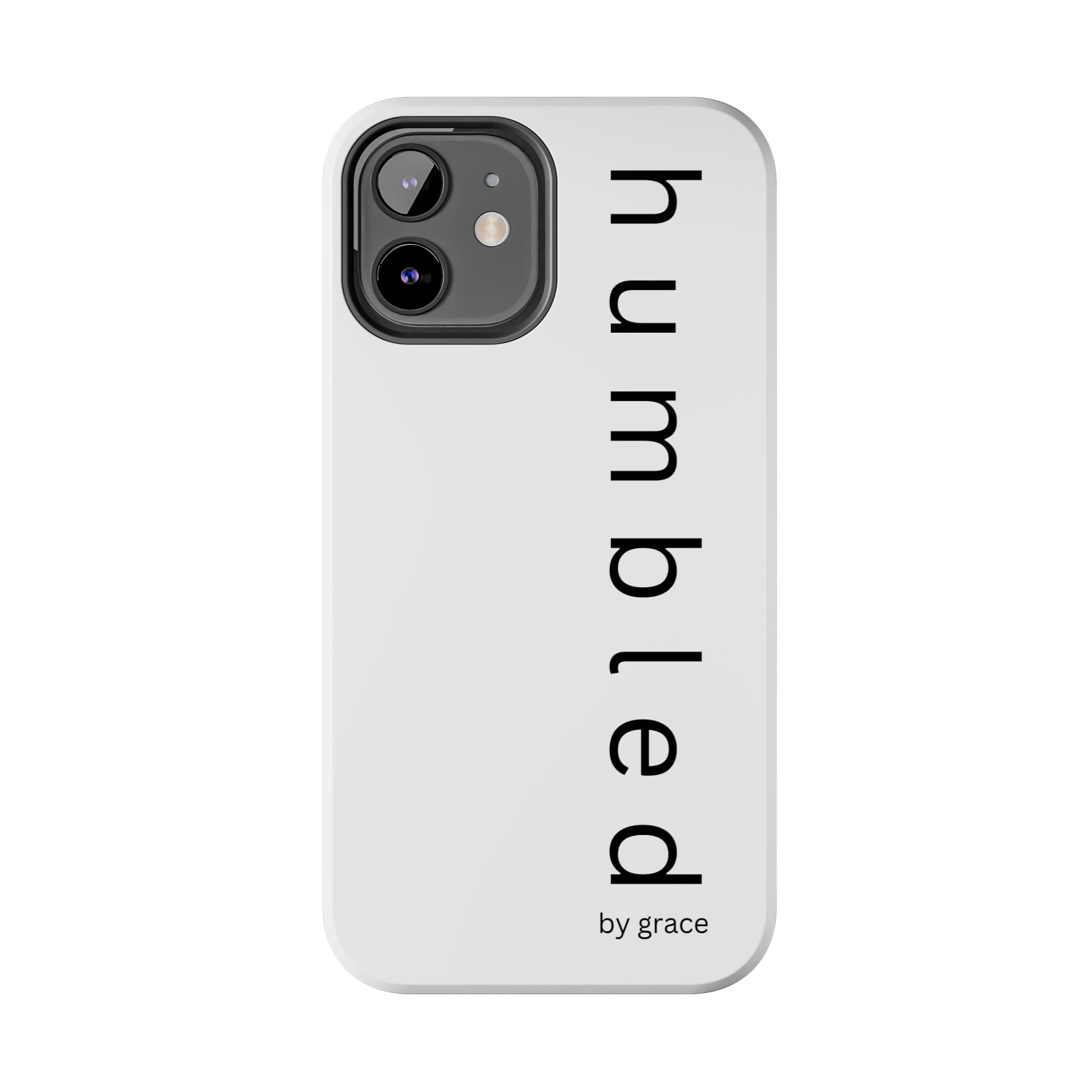 Humbled by Grace Phone Case