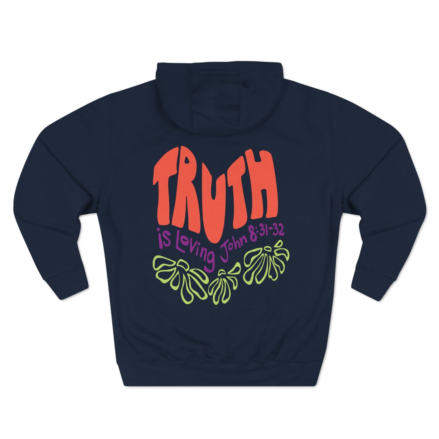 Truth is Loving Hoodie