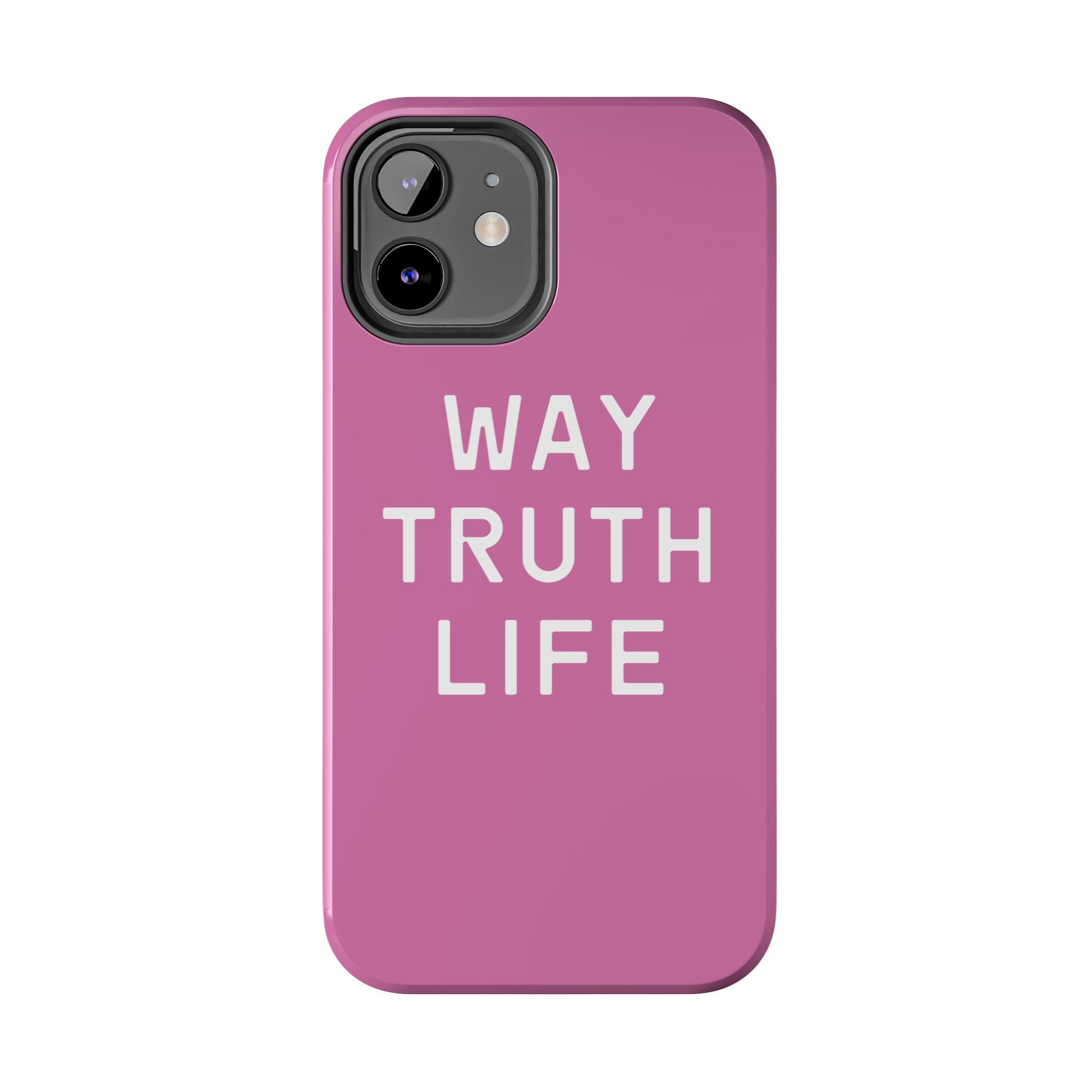 Way Truth Life Phone Case (Pink)