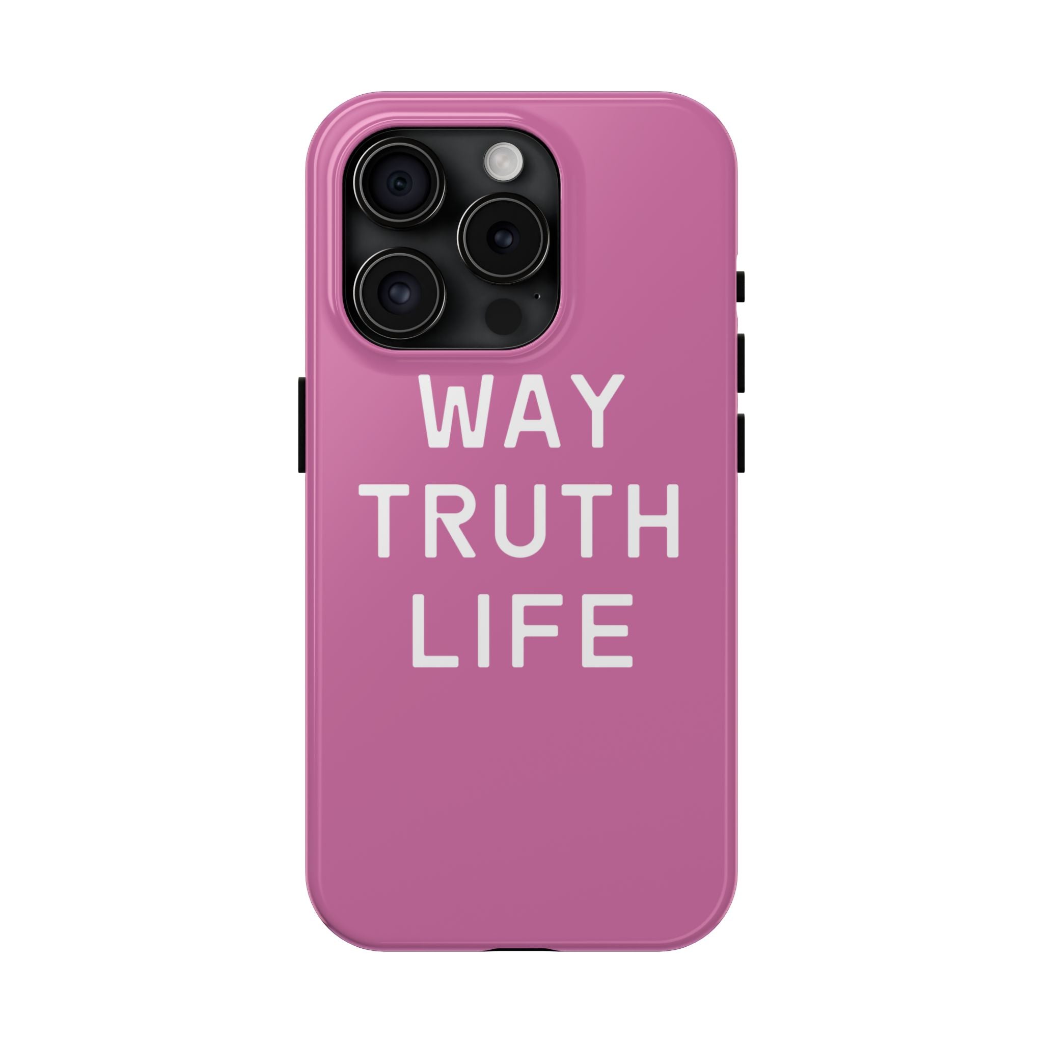 Way Truth Life Phone Case (Pink)