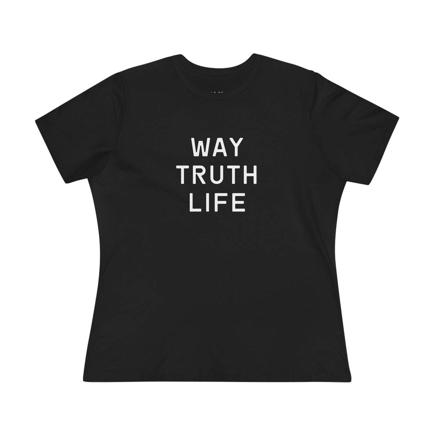 Way Truth Life Women's Tee