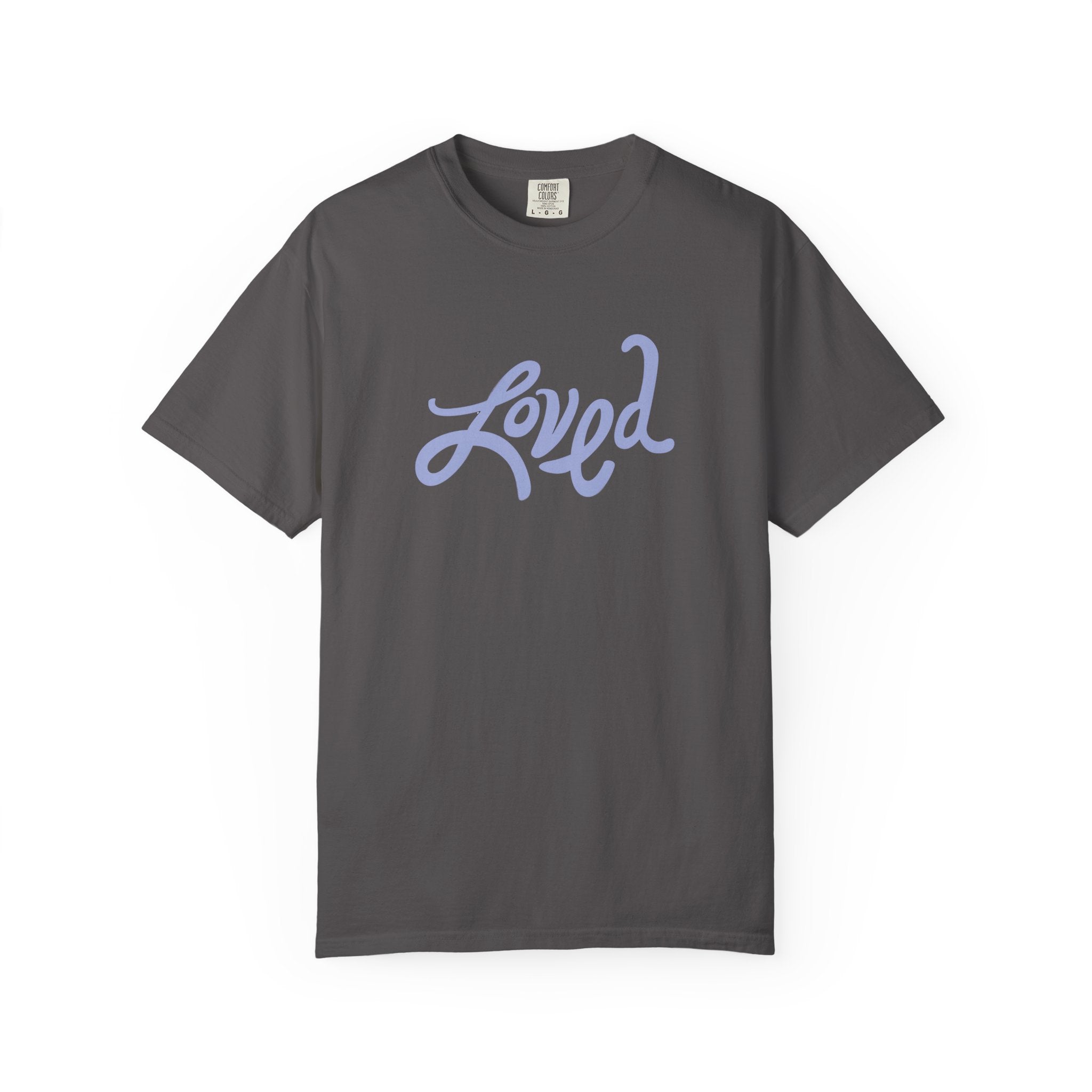 He Loved Me First Garment-Dyed Tee