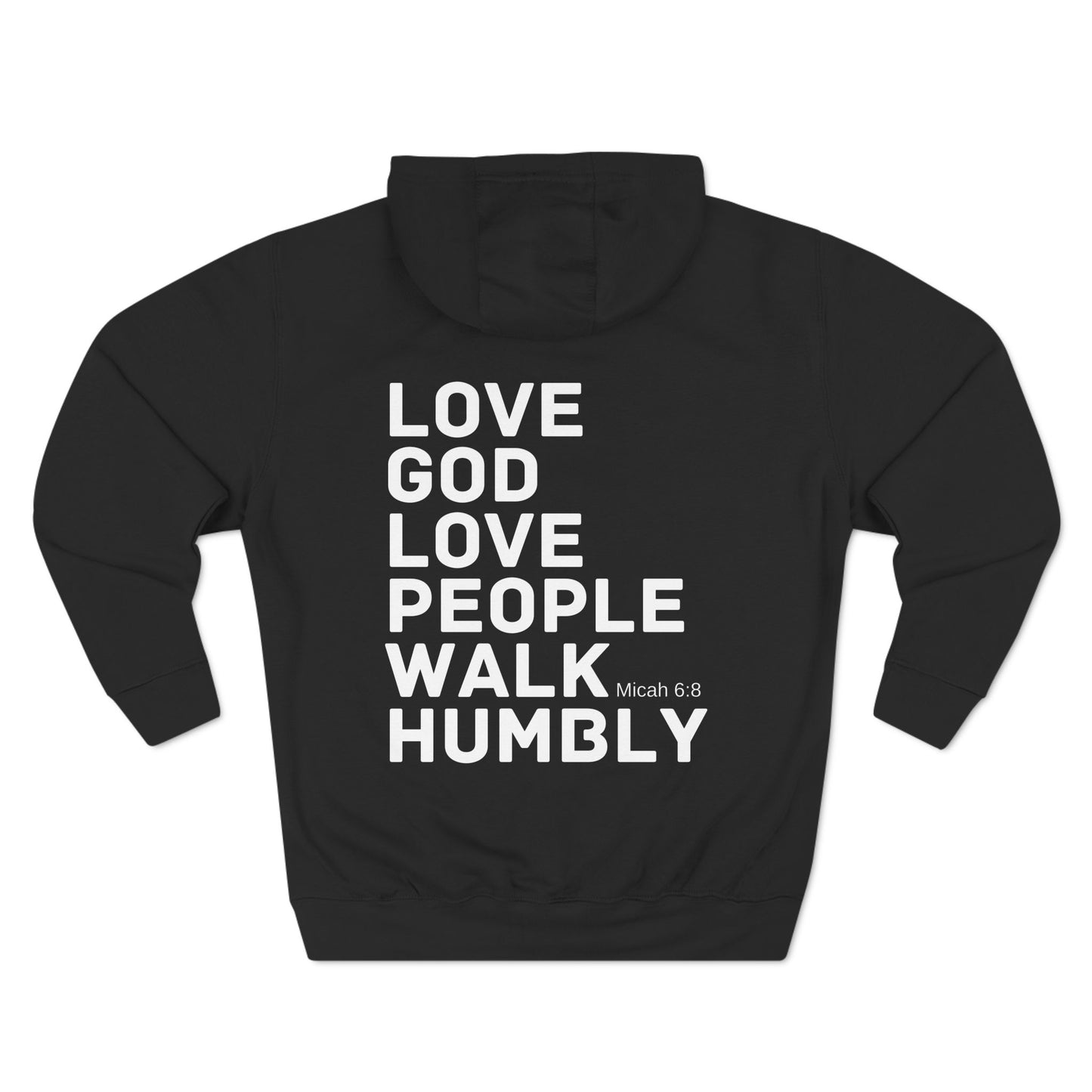 Love God. Love People. Walk Humbly. Hoodie