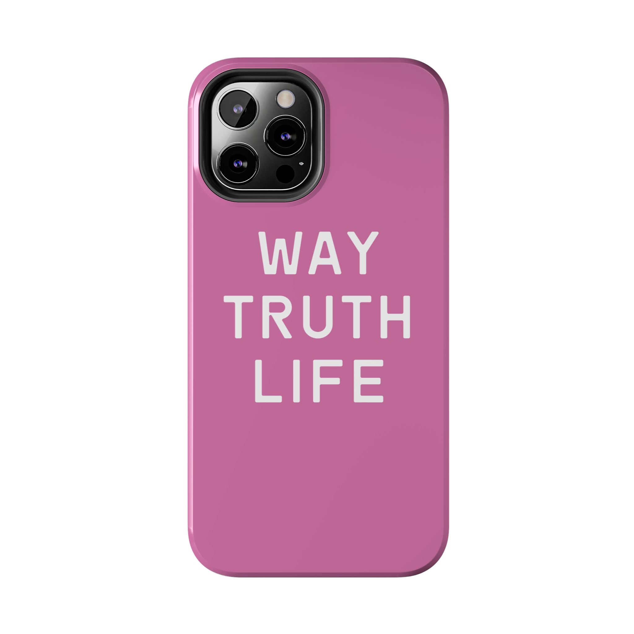 Way Truth Life Phone Case (Pink)