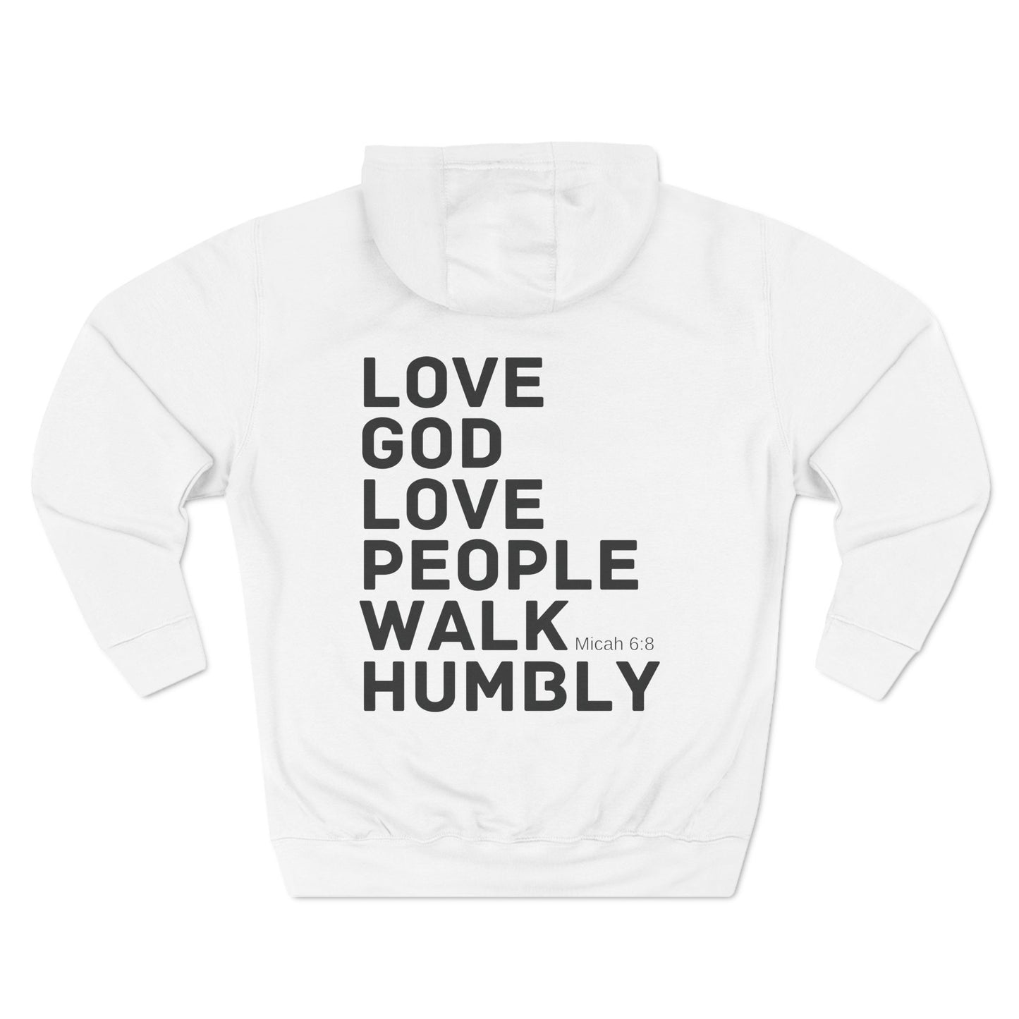 Love God. Love People. Walk Humbly. Hoodie