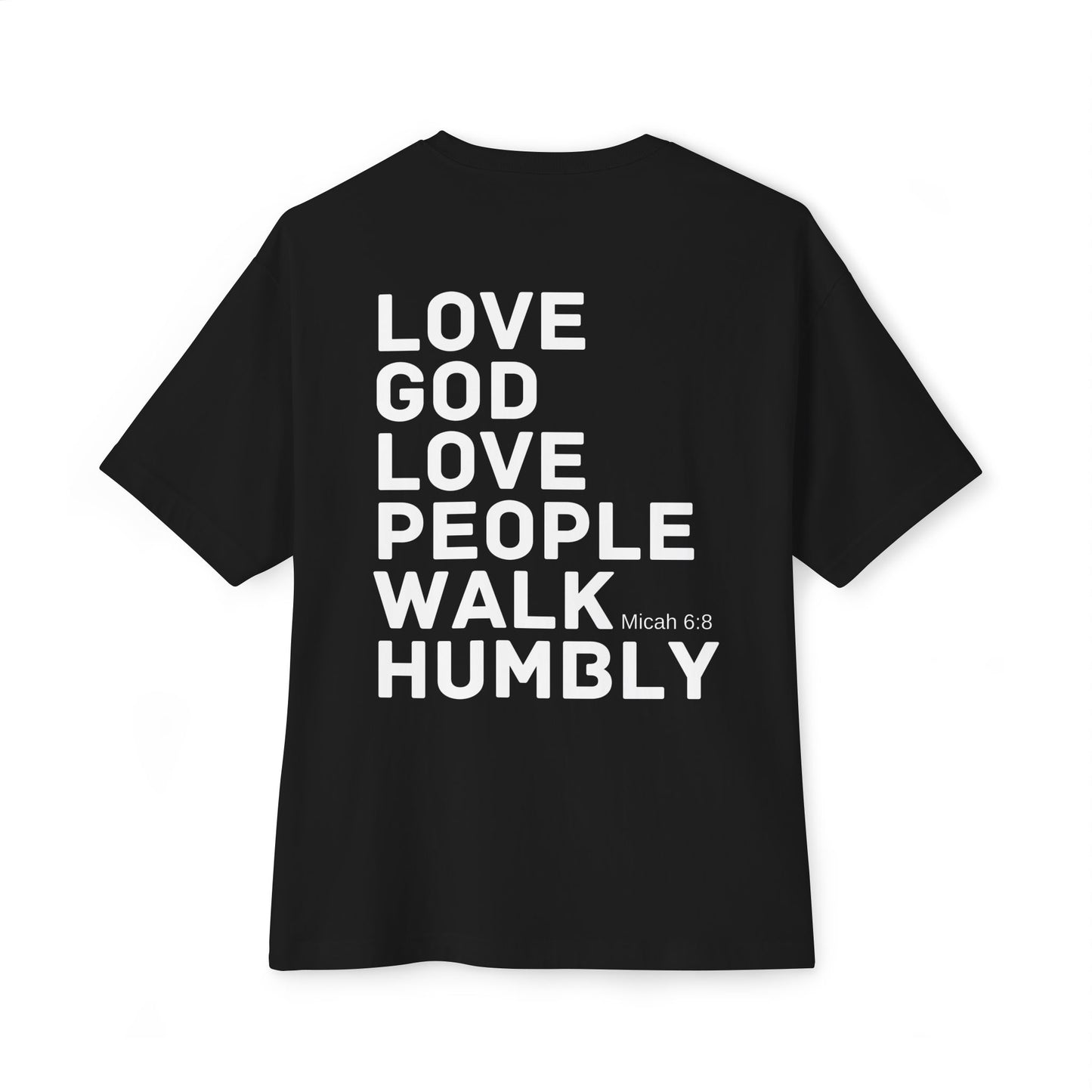 Love God. Love People. Walk Humbly. Tee