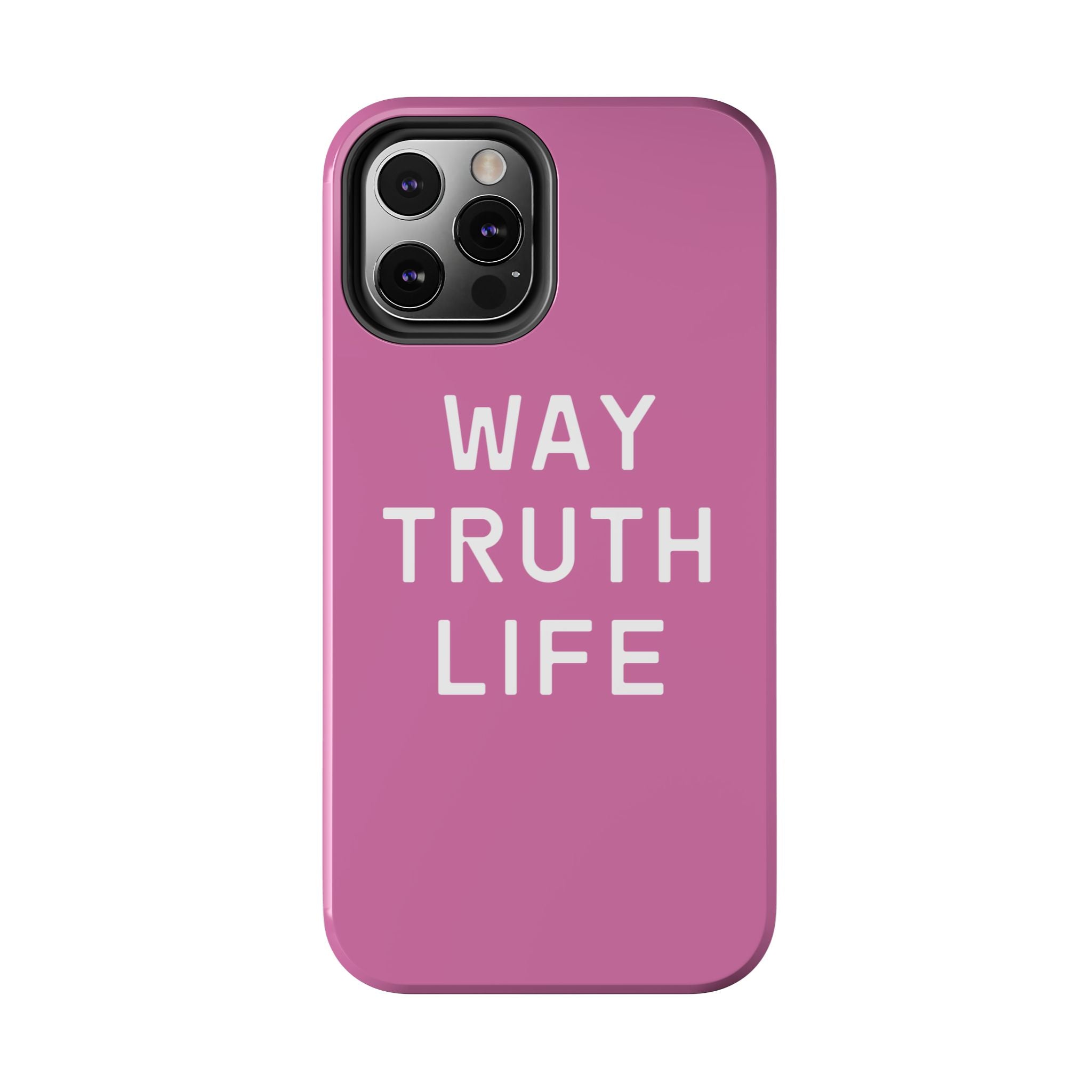 Way Truth Life Phone Case (Pink)