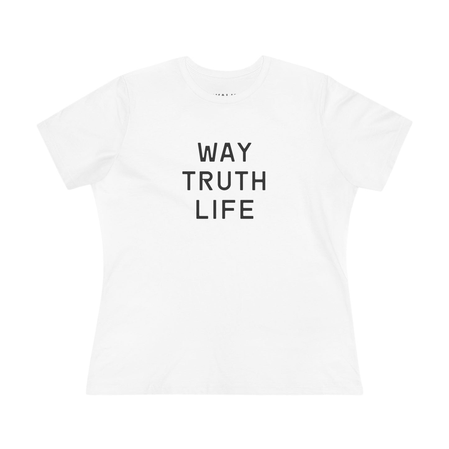 Way Truth Life Women's Tee