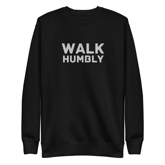 Walk Humbly Embroidered Crew- White Logo