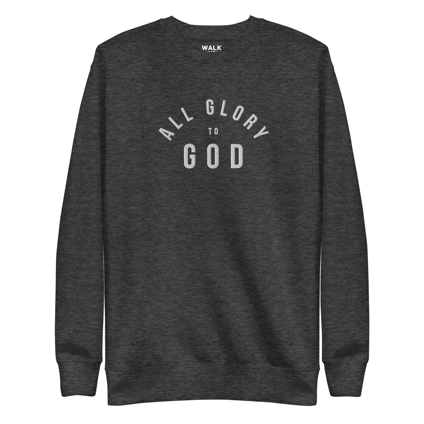 All Glory to God Embroidered  Crew